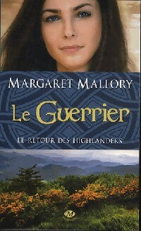 Livrenpoche : Le retour des Highlanders Tome III : Le guerrier - Margaret Mallory - Livre