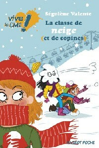 Livrenpoche : La classe de neige (et de copines) - Ségolène Valente - Livre