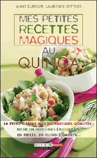 Livrenpoche : Mes petites recettes magiques au quinoa - Anne Dufour - Livre