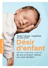Livrenpoche : Désir d'enfant - René Frydman, Marcel Rufo, Christine Schilte - Livre