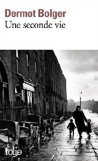 Livrenpoche : Une seconde vie - Dermot Bolger - Livre