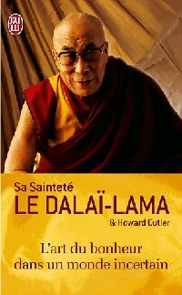 Livrenpoche : L'art du bonheur dans un monde incertain - Howard Cutler, Dalaï-Lama - Livre