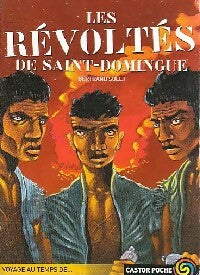 Livrenpoche : Les révoltés de Saint-Domingue - Bertrand Solet - Livre