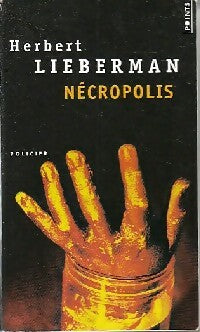 Livrenpoche : Nécropolis - Herbert Lieberman - Livre