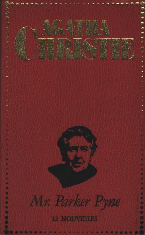 Mr Parker Pyne, professeur de bonheur - Agatha Christie - Livre
