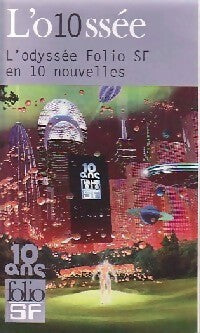 Livrenpoche : L'odyssée folio SF en 10 nouvelles - Collectif - Livre