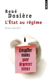 Livrenpoche : L'état au régime - René Dosière - Livre