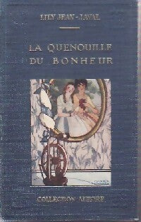 Livrenpoche : La quenouille du bonheur - Lily Jean-Javal - Livre