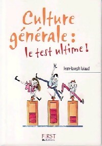 Livrenpoche : Culture générale : Le test ultime - Jean-Joseph Julaud - Livre