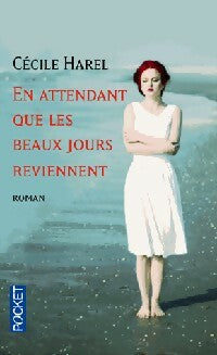 Livrenpoche : En attendant que les beaux jours reviennent - Cécile Harel - Livre