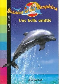 Livrenpoche : Jessica et les dauphins Tome I : Une belle amitié - Lucy Daniels - Livre