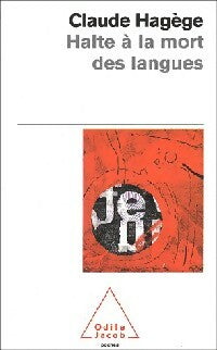 Halte à la mort des langues - Claude Hagège - Livre