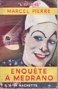 Enquête à Médrano - Marcel Pierre - Livre