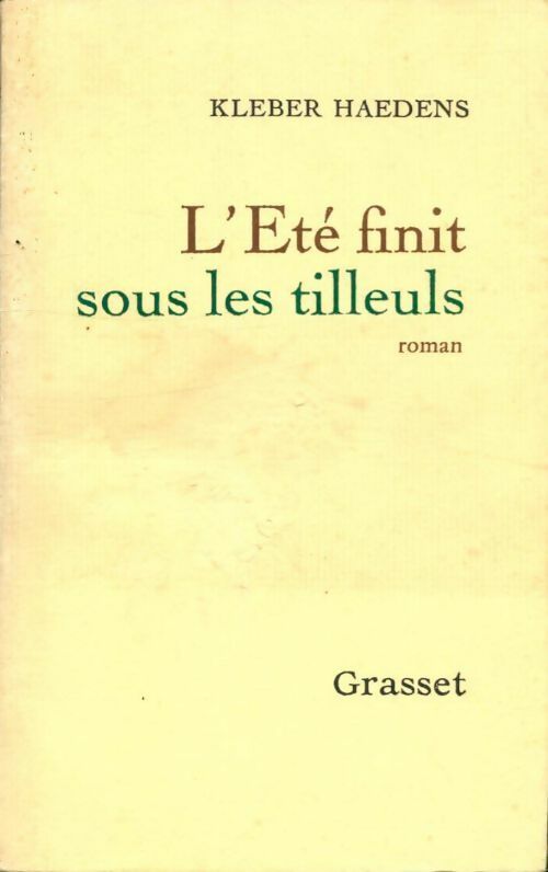 Livrenpoche : L'été finit sous les tilleuls - Kléber Haedens - Livre