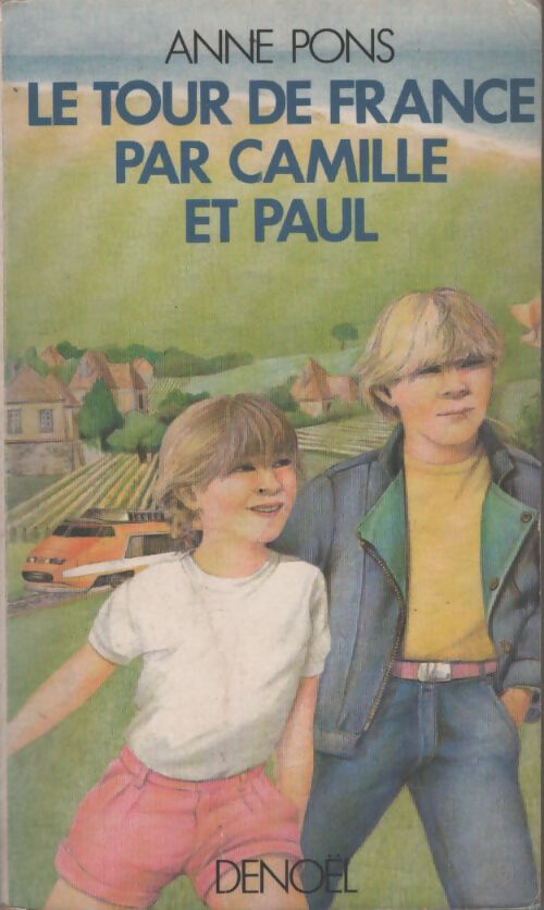 Le tour de France par Camille et Paul - Anne Pons - Livre