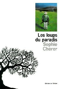 Livrenpoche : Les loups du paradis - Sophie Chérer - Livre