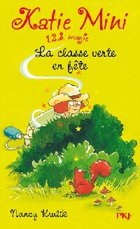 Livrenpoche : Katie Mini Tome VI : La classe verte en fête - Nancy Krulik - Livre
