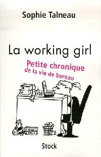 Livrenpoche : La working girl - Sophie Talneau - Livre