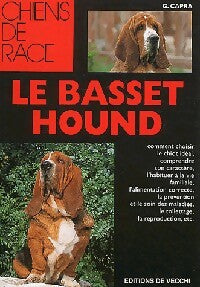 Livrenpoche : Le basset Hound - G. Capra - Livre