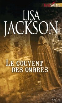 Le couvent des ombres - Lisa Jackson - Livre