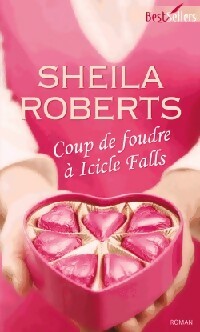 Livrenpoche : Coup de foudre à Icile Falls - Sheila Roberts - Livre