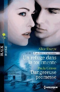 Livrenpoche : Un refuge dans la tourmente / Dangereuse promesse - Alice Sharpe, Paula Graves - Livre