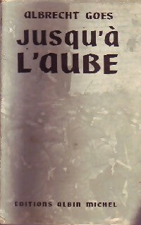 Livrenpoche : Jusqu'à l'aube - Albrecht Goes - Livre