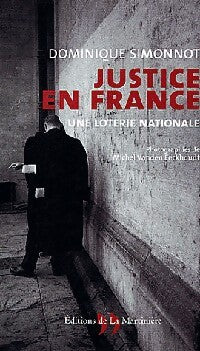 Justice en France - Dominique Simonnot - Livre