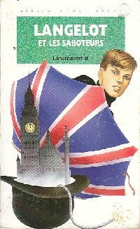 Livrenpoche : Langelot et les saboteurs - Lieutenant X - Livre