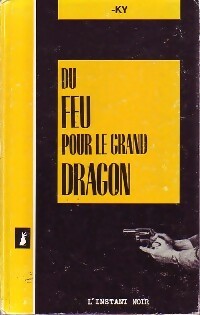 Livrenpoche : Du feu pour le grand dragon - -Ky - Livre