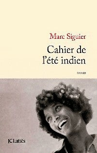 Livrenpoche : Cahier de l'été indien - Marc Siguier - Livre