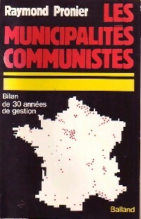 Les municipales communistes - Raymond Pronier - Livre