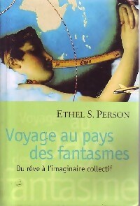 Livrenpoche : Voyage au pays des fantasmes - Ethel S. Person - Livre