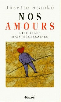 Livrenpoche : Nos amours - Josette Stanké - Livre