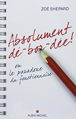 Livrenpoche : Absolument dé-bor-dée - Zoé Shepard - Livre