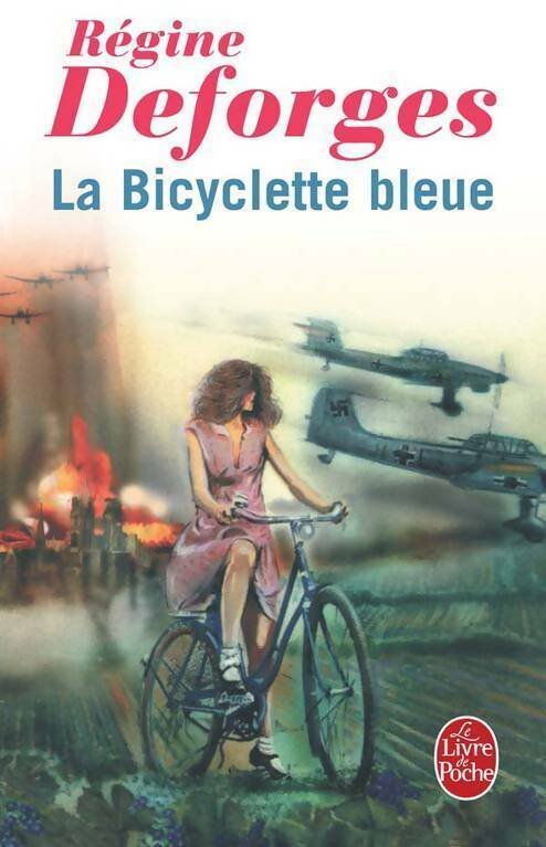 Livrenpoche : La bicyclette bleue - Régine Deforges - Livre