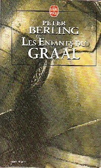 Livrenpoche : Les enfants du Graal - Peter Berling - Livre