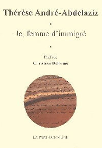 Livrenpoche : Je, femme d'immigré - Andre-Abdelaziz - Livre