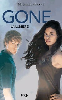 Livrenpoche : Gone Tome VI : La lumière - Michael Grant - Livre