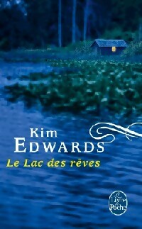 Livrenpoche : Le lac des rêves - Kim Edwards - Livre