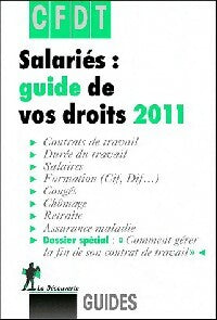 Salariés : guide de vos droits 2011 - CFDT -  Guides - Livre