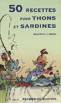Livrenpoche : 50 Recettes pour thon et sardines - Françoise Buisson - Livre