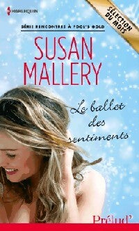 Le ballet des sentiments - Susan Mallery - Livre