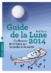 Livrenpoche : Guide de la lune 2014 - Paul Ferris - Livre