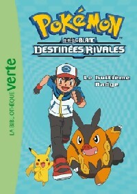 Livrenpoche : Pokémon Noir et Blanc Tome VIII : Le huitième badge - Hidenori Kusaka, Satoshi Yamamoto - Livre