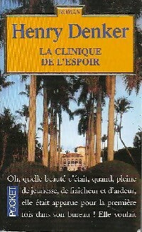 Livrenpoche : La clinique de l'espoir - Henry Denker - Livre