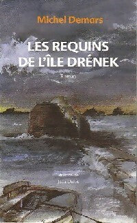 Livrenpoche : Les requins de l'île Drének - Michel Demars - Livre