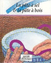 La pâte à sel & la pâte à bois - Inconnu - Livre