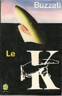 Livrenpoche : Le K - Dino Buzzati - Livre
