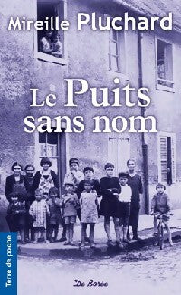 Livrenpoche : Le puits sans nom - Mireille Pluchard - Livre